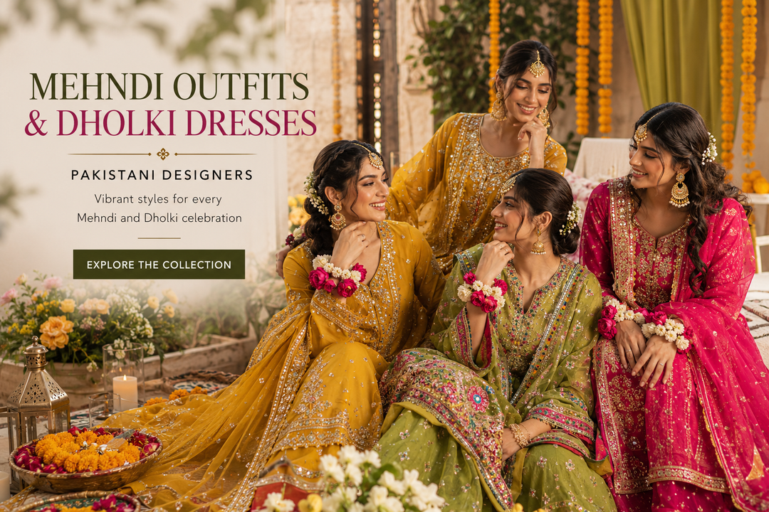 Mehndi Outfits & Dholki Dresses | Pakistani Designers